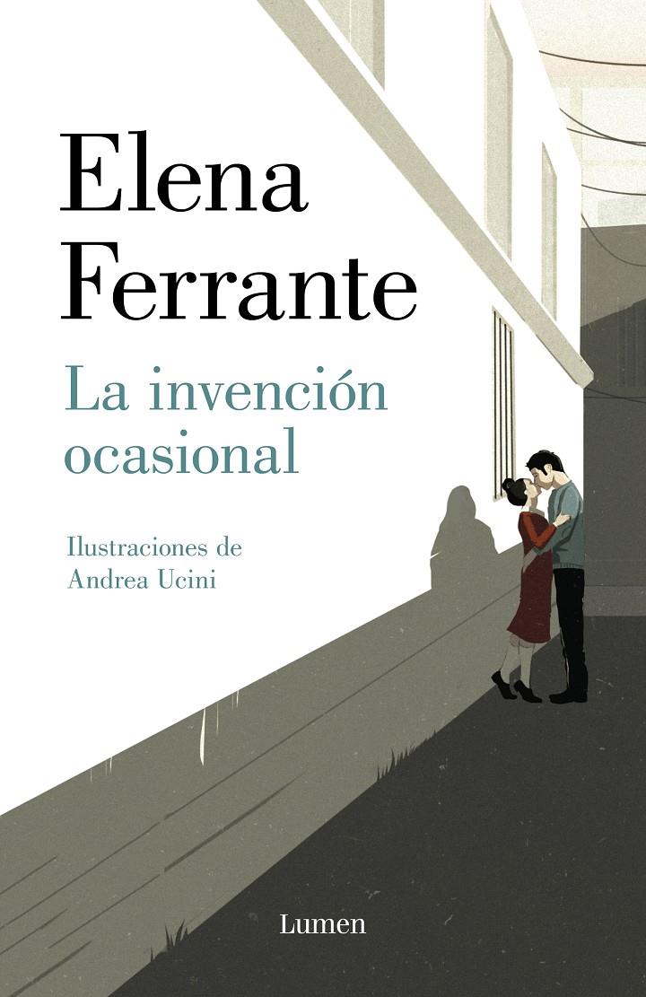 La invención ocasional | Ferrante, Elena