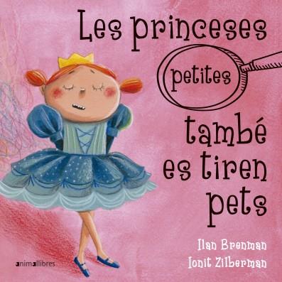 Les princeses (petites) també es tiren pets | Brenman, Ilan