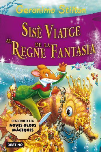 Sisè viatge al Regne de la Fantasia | Stilton, Geronimo