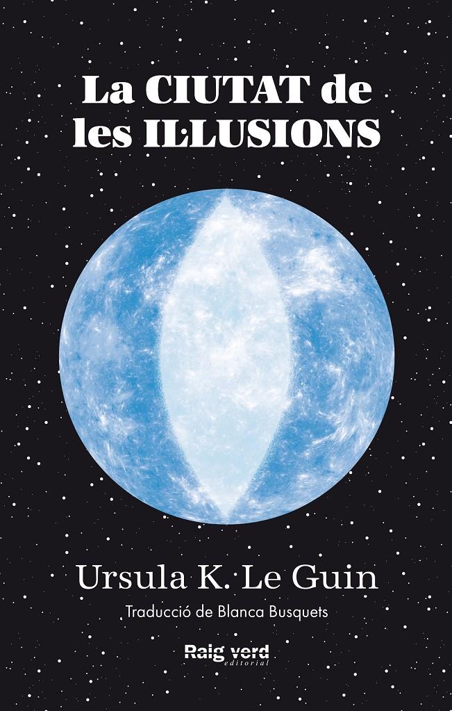 Ciutat de les il·lusions | Le Guin, Ursula K. | Cooperativa autogestionària