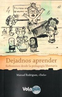 Dejadnos aprender | Rodríguez "Txelu", Manuel | Cooperativa autogestionària