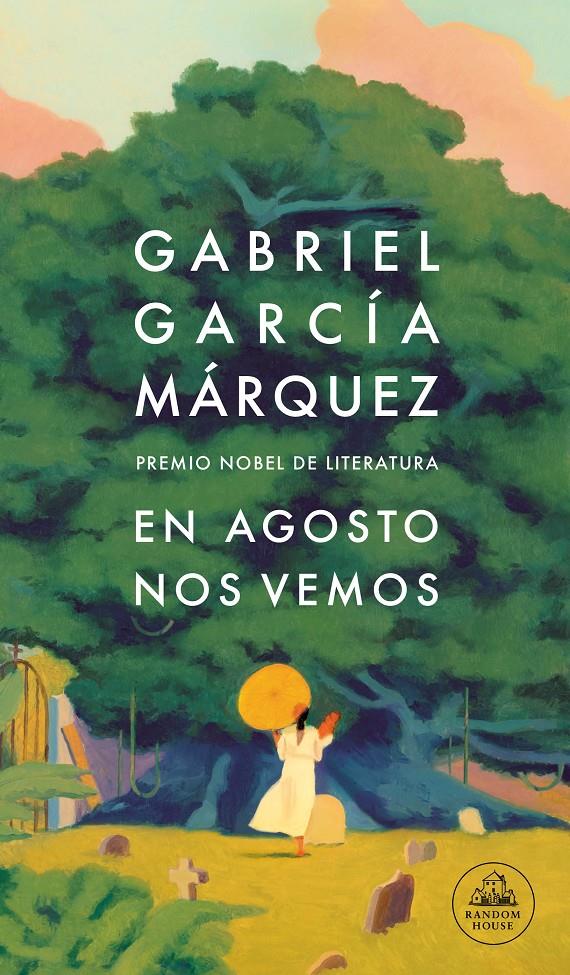 En agosto nos vemos | García Márquez, Gabriel