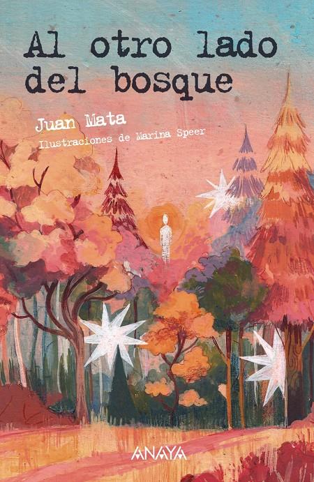 Al otro lado del bosque | Mata, Juan