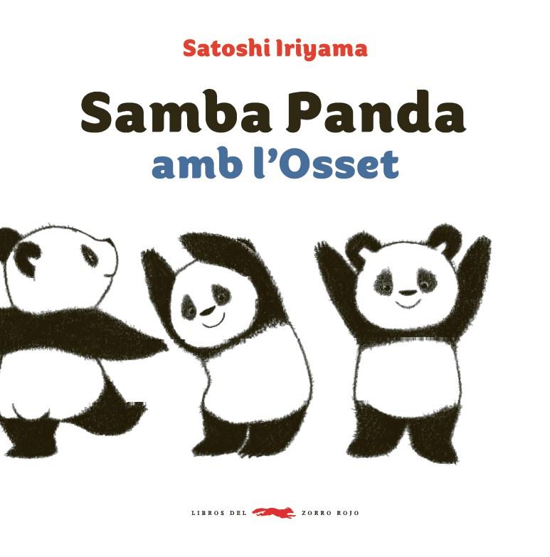 Samba Panda amb l'Osset | Iriyama, Satoshi