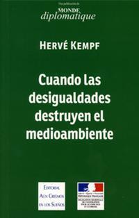 Cuando las desigualdades destruyen el medioambiente | DDAA | Cooperativa autogestionària