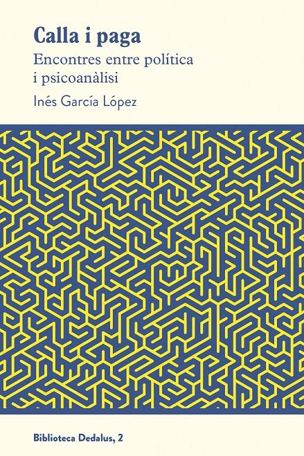 Calla i paga | García López, Inés | Cooperativa autogestionària