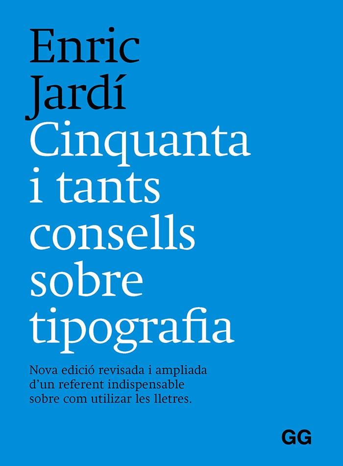 Cinquanta i tants consells sobre tipografia | Jardí i Soler, Enric | Cooperativa autogestionària