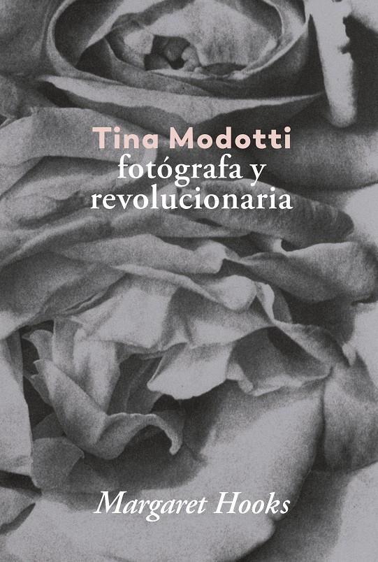 Tina Modotti. | Hooks, Margaret