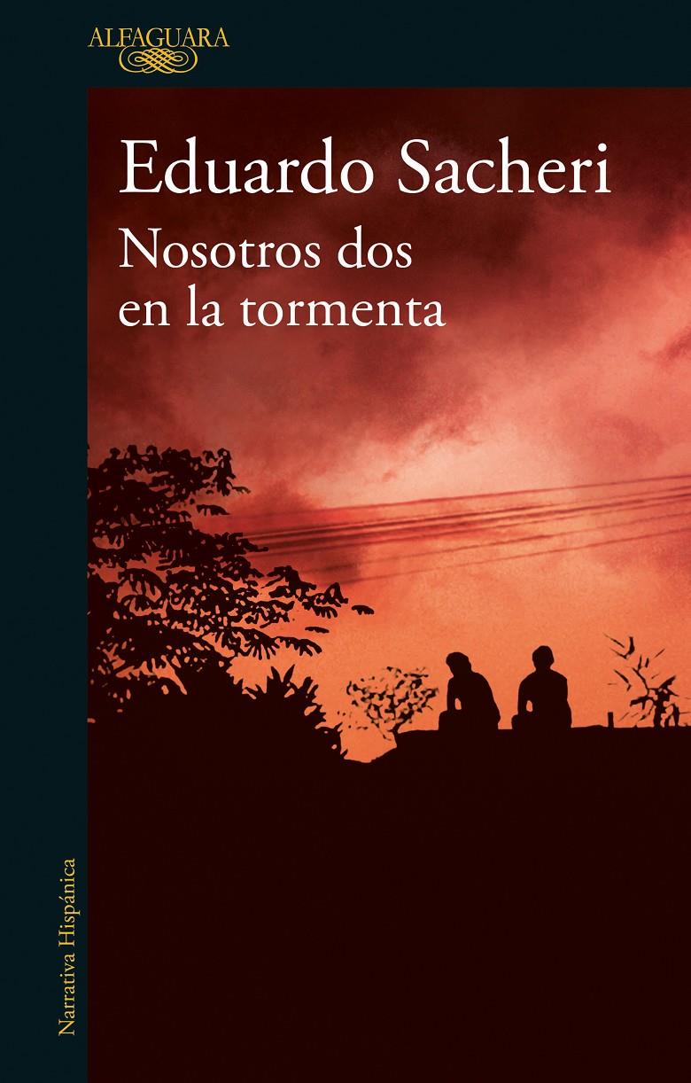 Nosotros dos en la tormenta | Sacheri, Eduardo | Cooperativa autogestionària