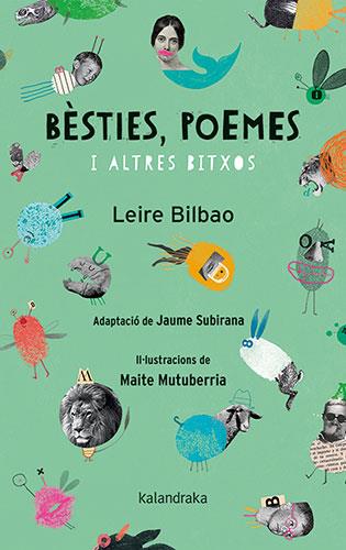 Bèsties, poemes i altres bitxos | Bilbao, Leire