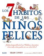 Los siete hábitos de los niños felices | Covey, Sean/Curtis, Stacy | Cooperativa autogestionària