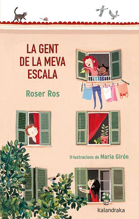 La gent de la meva escala | Ros, Roser; Girón, Maria | Cooperativa autogestionària
