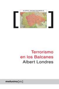 Terrorismo en los Balcanes | Londres, Albert | Cooperativa autogestionària
