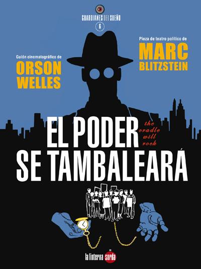 El poder se tambaleará | Welles, Orson/Blitzstein, Marc