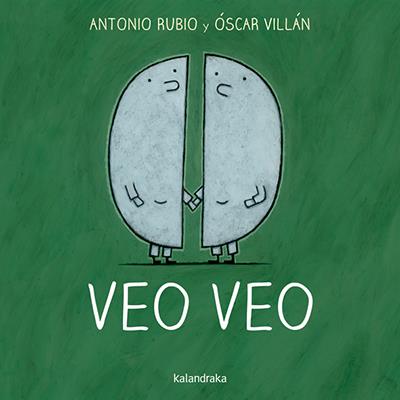 Veo veo | Rubio, Antonio; Villán, Óscar | Cooperativa autogestionària