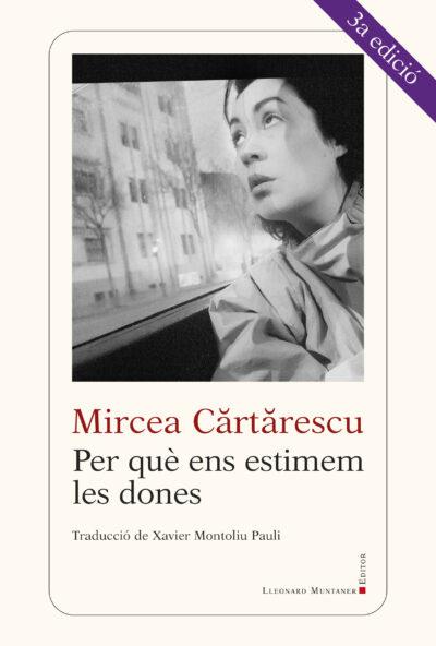 Per què ens estimem les dones | Cartarescu, Mircea