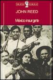 México insurgente | Reed, John