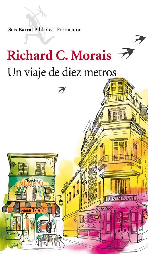 Un viaje de diez metros | Richard C. Morais