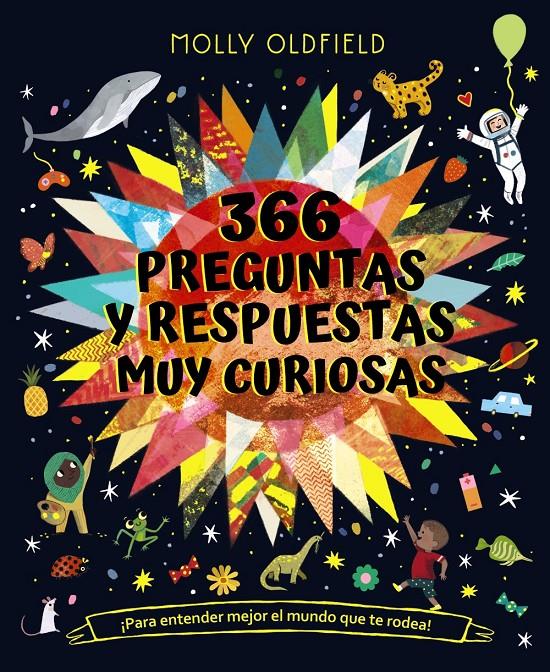 366 preguntas y respuestas muy curiosas. ¡Para entender mejor el mundo que te ro | Oldfield, Molly | Cooperativa autogestionària