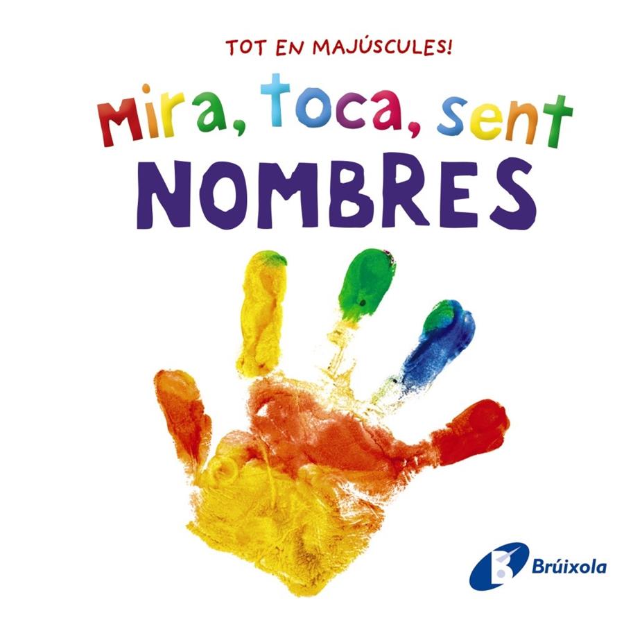 Mira, toca, sent. Nombres | Varios Autores