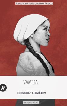 Yamilia | Aitmátov, Chinguiz