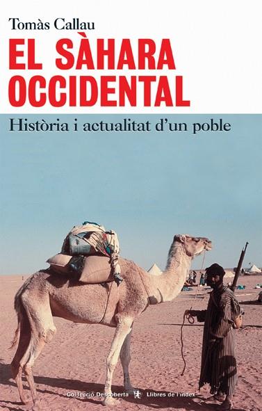 El Sàhara occidental. Història i actualitat d'un poble | Callau, Tomàs | Cooperativa autogestionària