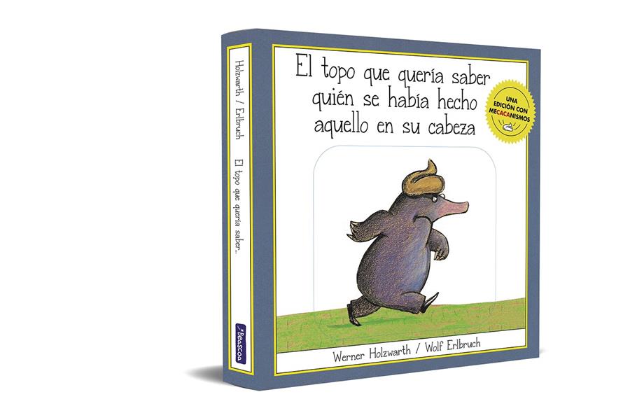El topo que quería saber quién se había hecho aquello en su cabeza (una edición con mecacanismos) | Holzwarth, Werner | Cooperativa autogestionària