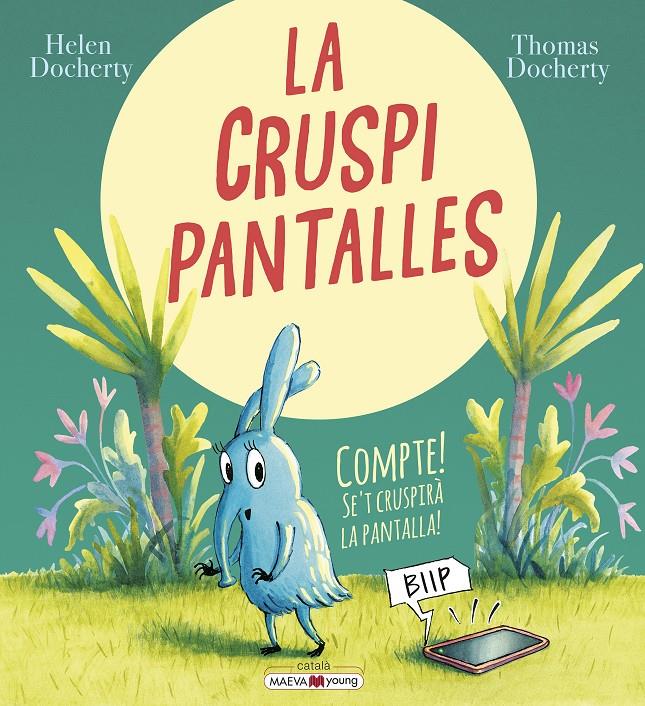 La cruspipantalles | Docherty, Helen/Docherty, Thomas