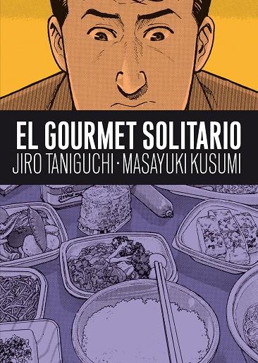 El gourmet solitario | Taniguchi, Jiro; Kusumi, Masayuki