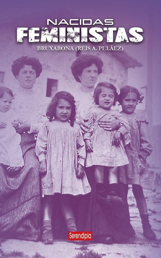 Nacidas feministas | A. Peláez, Reis Carme