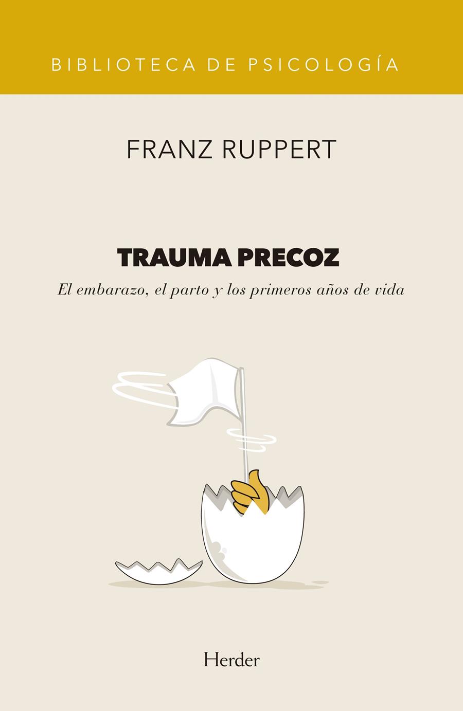 Trauma precoz | Franz Ruppert
