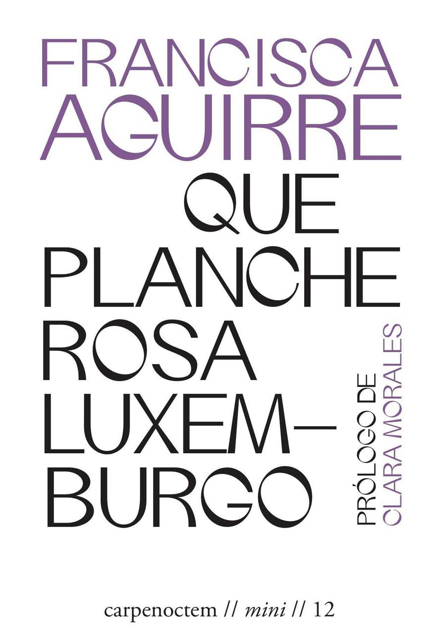 Que planche Rosa Luxemburgo | Aguirre Benito, Francisca | Cooperativa autogestionària