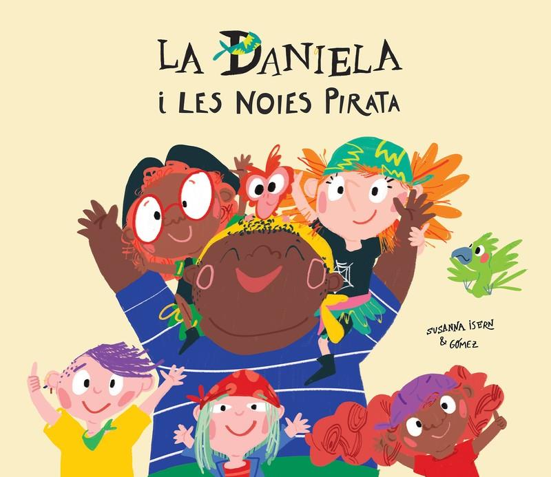 Daniela i les noies pirata | Isern, Susanna; Gómez