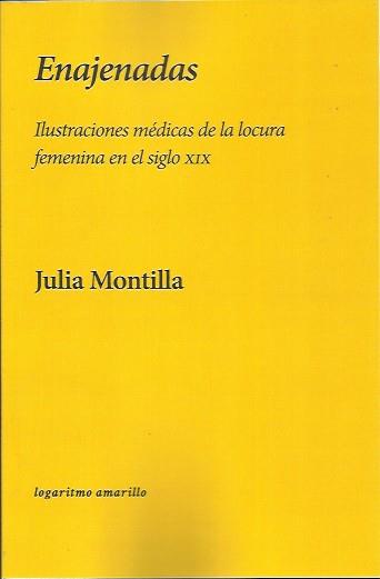 Enajenadas | Montilla, Julia