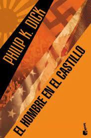 El hombre en el castillo | Dick, Philip K.