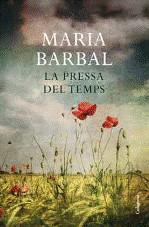 La pressa del temps | Barbal, Maria