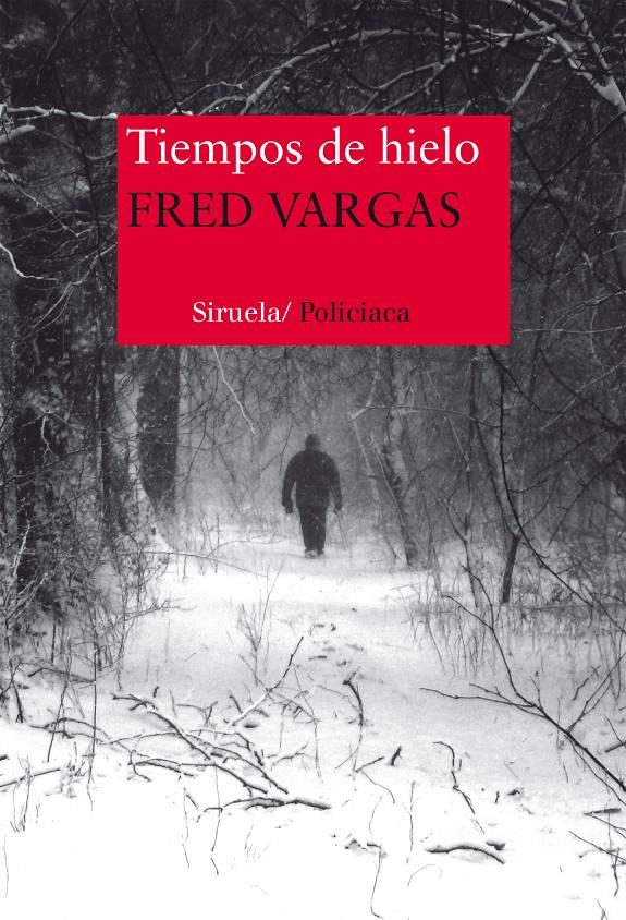 Tiempos de hielo | Vargas, Fred | Cooperativa autogestionària