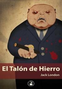 El Talón de Hierro | London, Jack