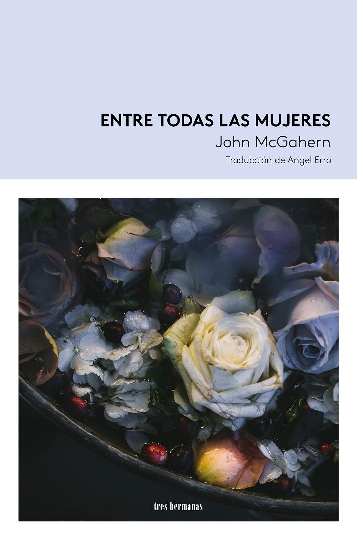 Entre todas las mujeres | McGahern, John | Cooperativa autogestionària