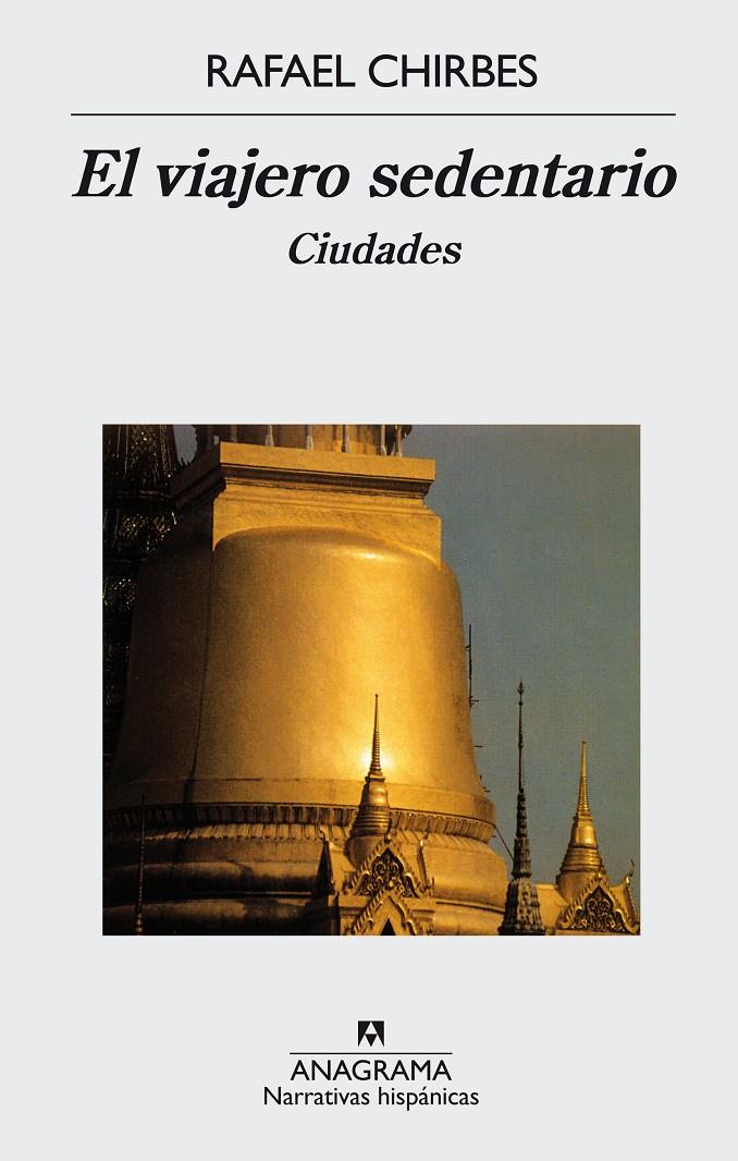 El viajero sedentario | Chirbes, Rafael | Cooperativa autogestionària