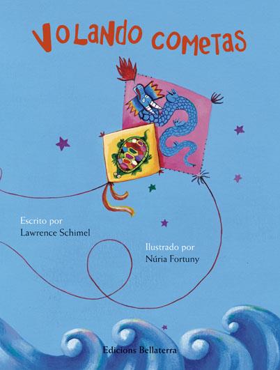 Volando cometas | Schimel, Lawrence / Fortuny, Núria | Cooperativa autogestionària