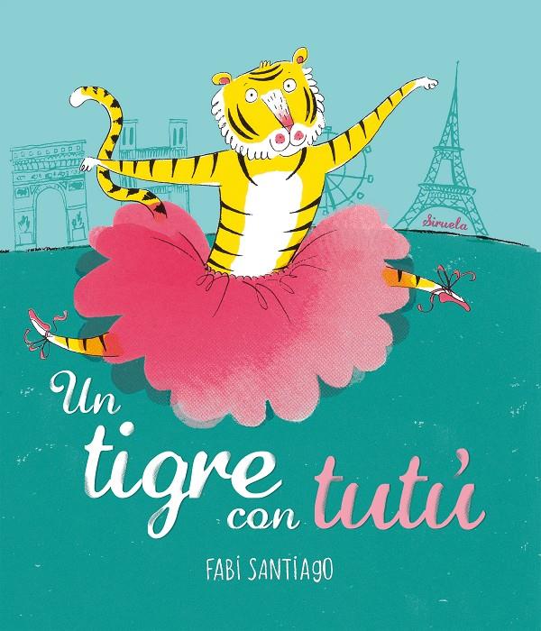 Un tigre con tutú | Santiago, Fabi