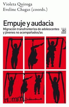 Empuje y audacia | Quiroga Raimundez, Violeta/Chagas Lemos, Eveline