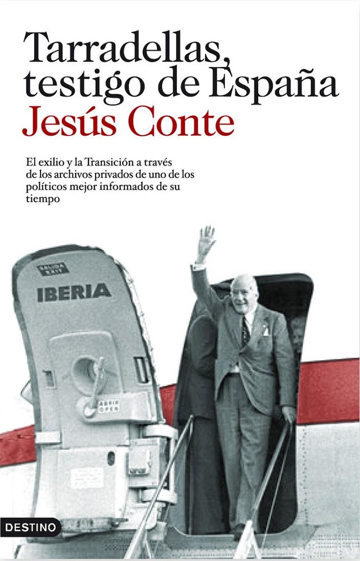 Tarradellas, testigo de España | Conte, Jesús