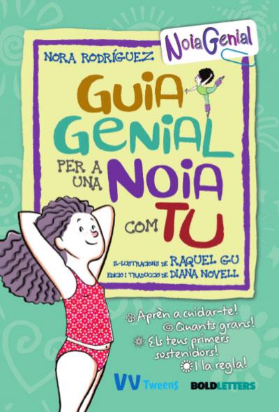 Guia genial per a una noia com tu | Rodríguez, Nora | Cooperativa autogestionària