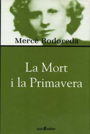 La mort i la primavera | Rodoreda, Mercè | Cooperativa autogestionària