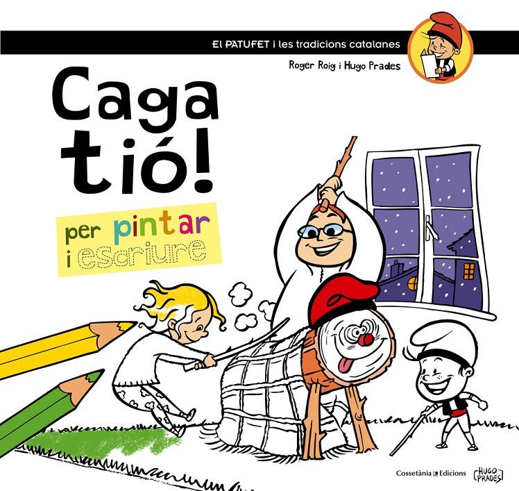 Caga tió! | Roig Cèsar, Roger