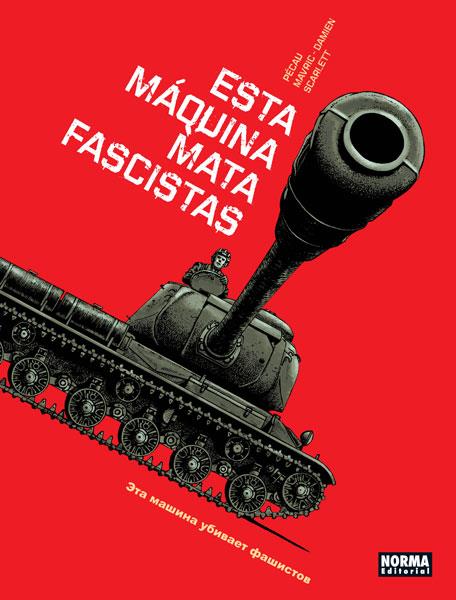 Esta máquina mata fascistas | Pécau; Mavric-Damien; Scarlett | Cooperativa autogestionària