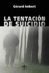 la tentación del suicidio | Imbert, Gérard