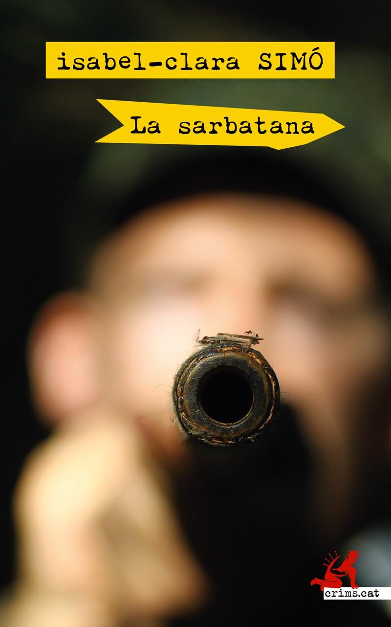 La sarbatana | Simó, Isabel-Clara | Cooperativa autogestionària